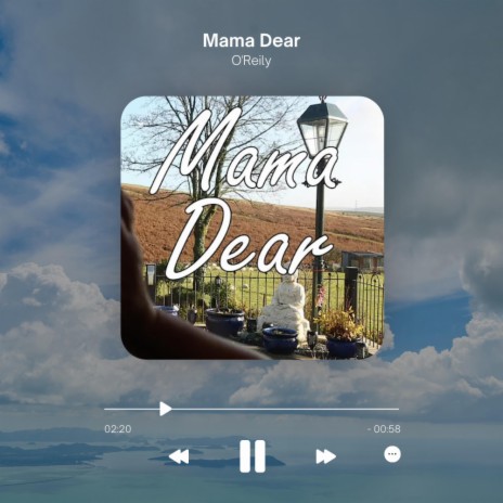 Mama Dear | Boomplay Music