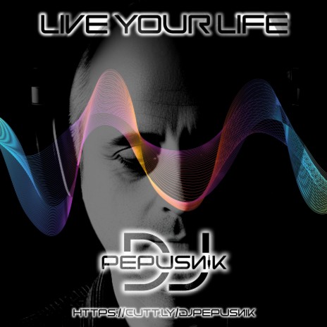 Life your live | Boomplay Music