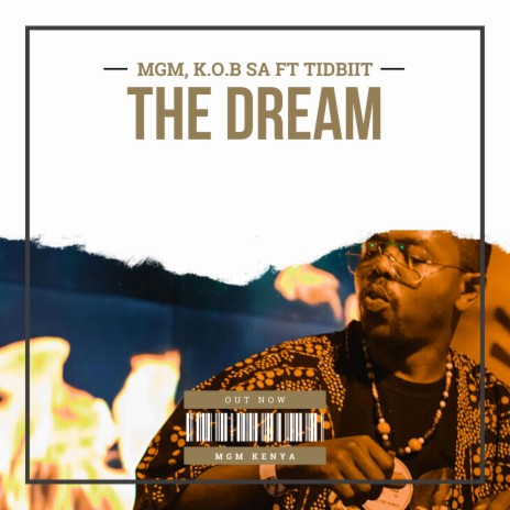THE DREAM ft. K.O.B SA & Tidbiit | Boomplay Music