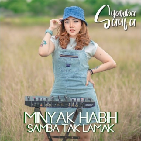 Minyak Habih Samba Tak Lamak | Boomplay Music