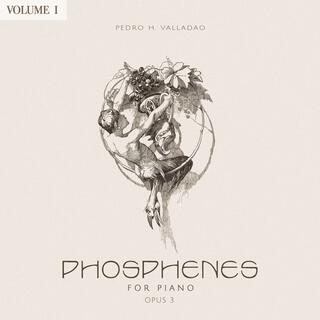 Phosphenes for Piano, Vol. 1, Op.3