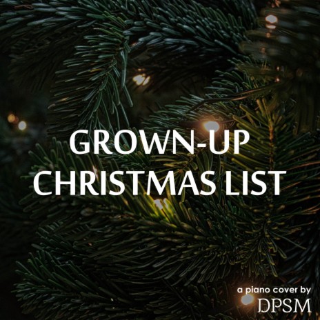 Grown-Up Christmas List (Piano Instrumental)