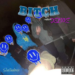 BITCH (Deluxe)