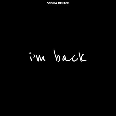 i'm back | Boomplay Music