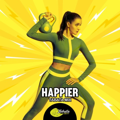 Happier (Tabata Mix) | Boomplay Music