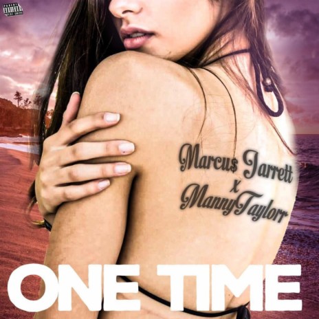 One Time ft. Mannytaylorr | Boomplay Music