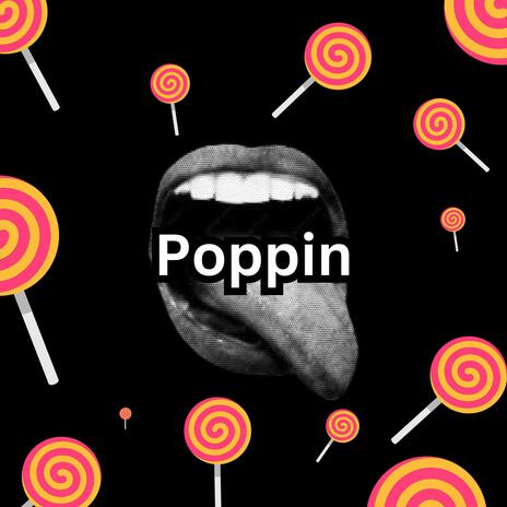 Poppin | Boomplay Music