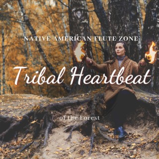 Tribal Heartbeat of the Forest