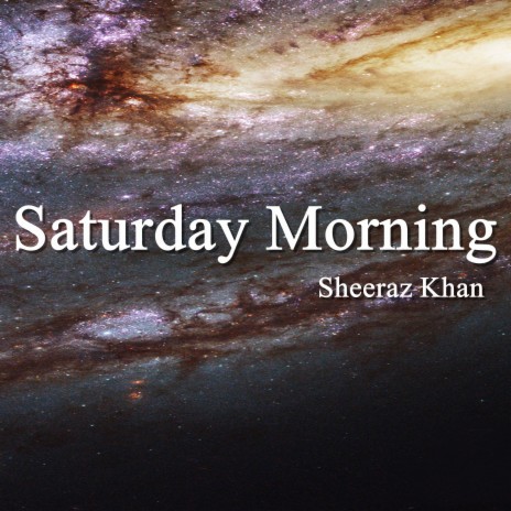 Saturday Morning | Boomplay Music