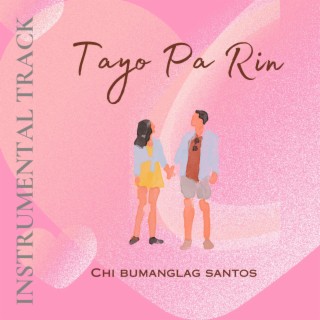 Tayo Pa Rin (Instrumental Track)