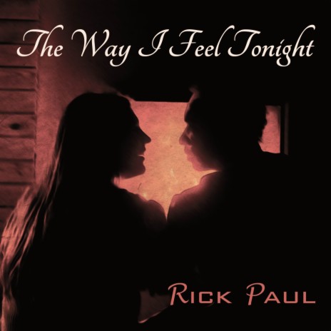 The Way I Feel Tonight | Boomplay Music