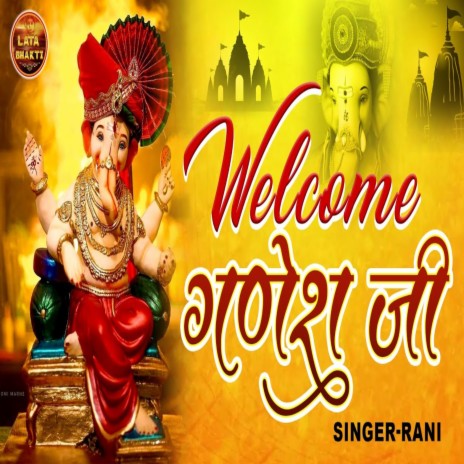 Welcome Ganesh Ji