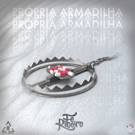 Própria Armadilha | Boomplay Music