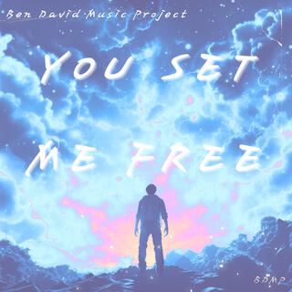 You Set Me Free (Radio Edit)