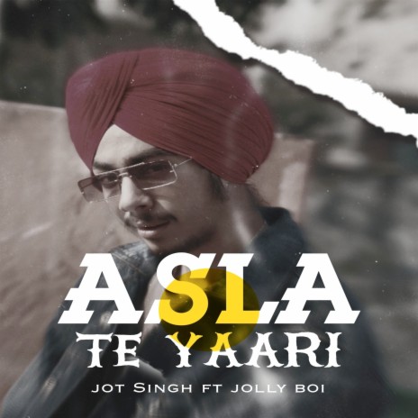 Asla Te Yaari ft. JOLLY BOI | Boomplay Music