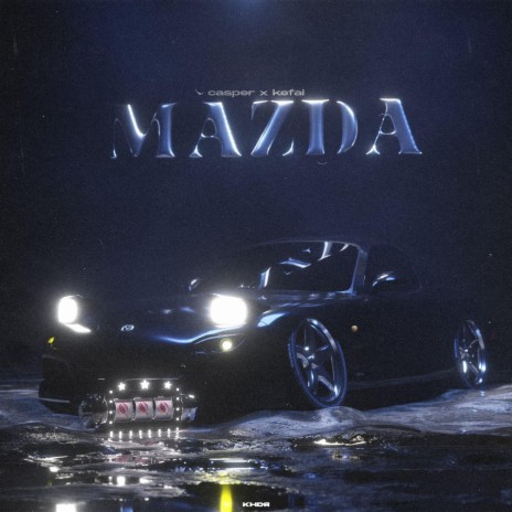 MAZDA ft. casper | Boomplay Music