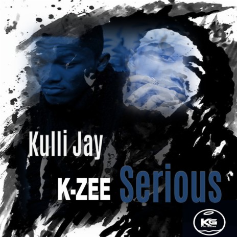 Serious ft. K-Zee | Boomplay Music