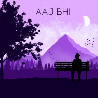 Aaj Bhi ft. Hrishikesh Ranade lyrics | Boomplay Music