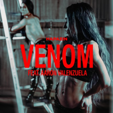 VENOM ft. Aaron Valenzuela