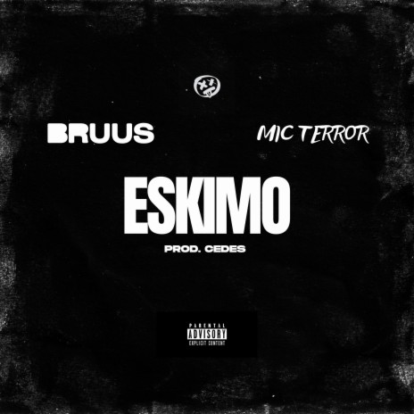 Eskimo ft. Mic Terror | Boomplay Music