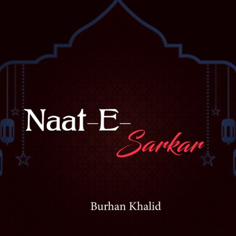 Naat-E-Sarkar | Boomplay Music