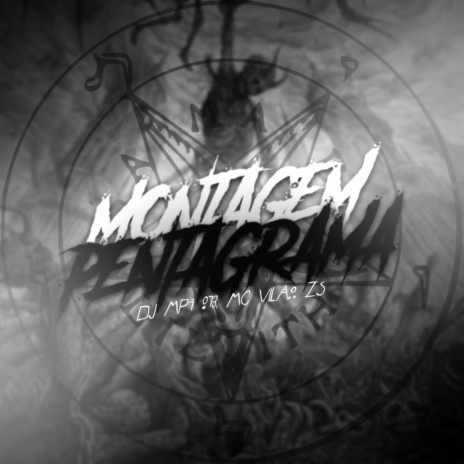 Montagem Pentagrama ft. MC VILÃO ZS | Boomplay Music