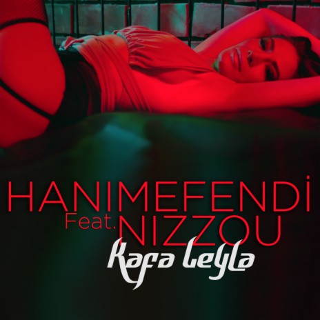 Kafa Leyla ft. Nizzou | Boomplay Music