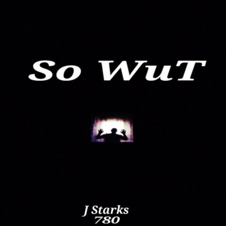 So WuT | Boomplay Music