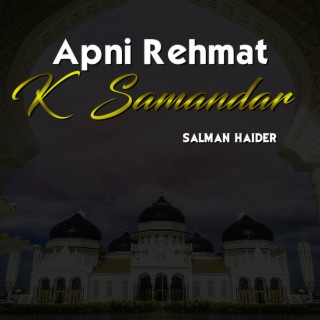 Apni Rehmat K Samandar