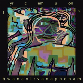 Bwananirvanaphenam