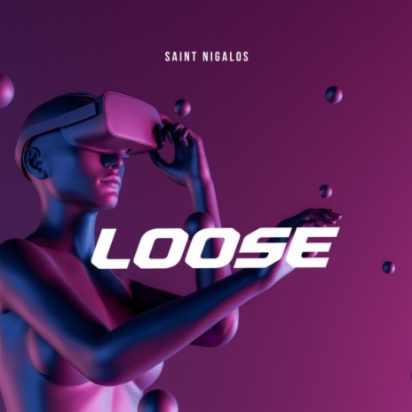 Loose | Boomplay Music