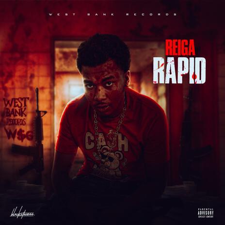 Rapid ft. Reiga | Boomplay Music