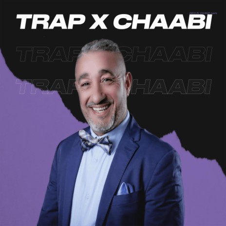 Trap X Chaabi | Boomplay Music