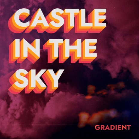 Castle in the Sky | Boomplay Music