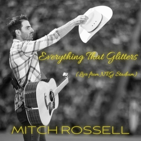 Everything That Glitters (Live from Nrg Stadium) | Boomplay Music