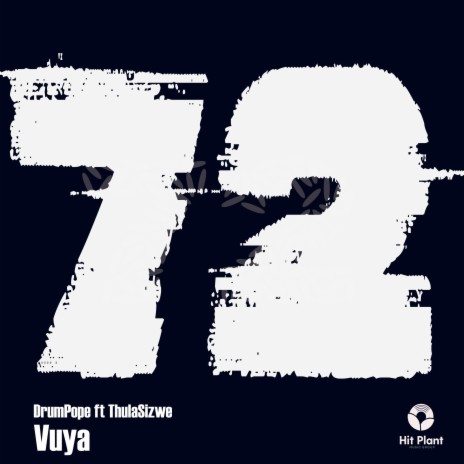 Vuya ft. ThulaSizwe | Boomplay Music