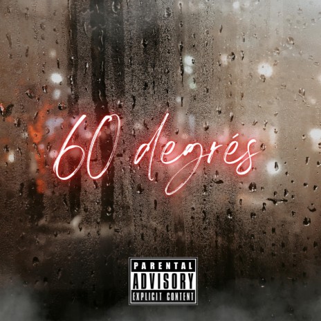 60 DEGRES ft. MowGly | Boomplay Music