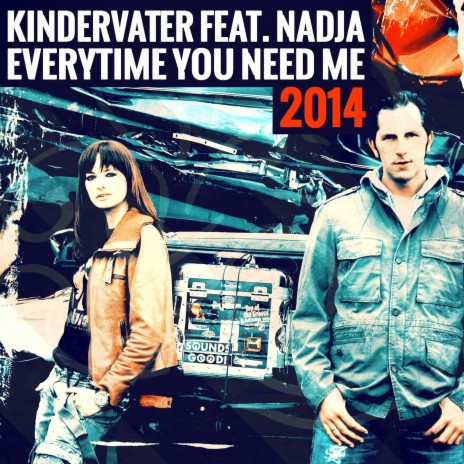 Everytime You Need Me 2014 (Rework Extended Mix) ft. Nadja | Boomplay Music