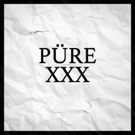 Pure XXX | Boomplay Music