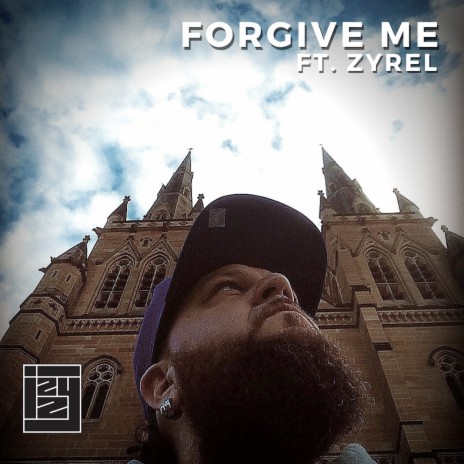 Forgive Me ft. Zyrel | Boomplay Music