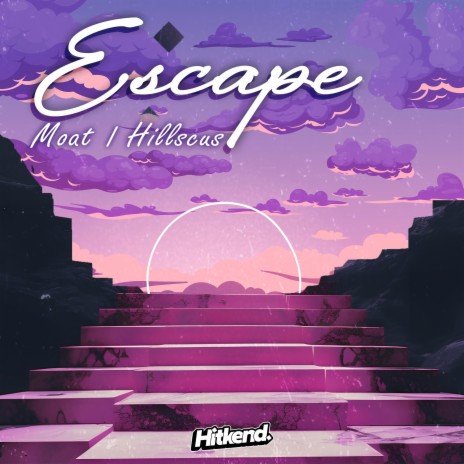Escape ft. Hillscus | Boomplay Music