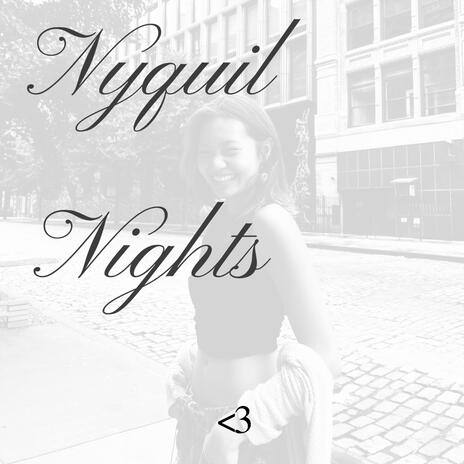 Nyquil Nights | Boomplay Music