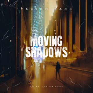 Moving Shadows