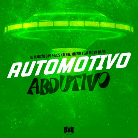 Automotivo Abdutivo ft. MC Kalzin, MC MR Bim & MC VK DA VS | Boomplay Music