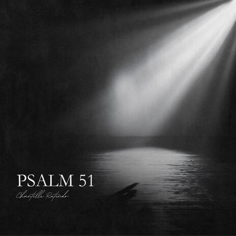 Psalm 51 | Boomplay Music