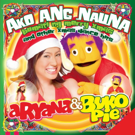 Nakaka Ang Pasko (To the Tune of Nakaka) /Deck the Halls ft. Buko Pie | Boomplay Music