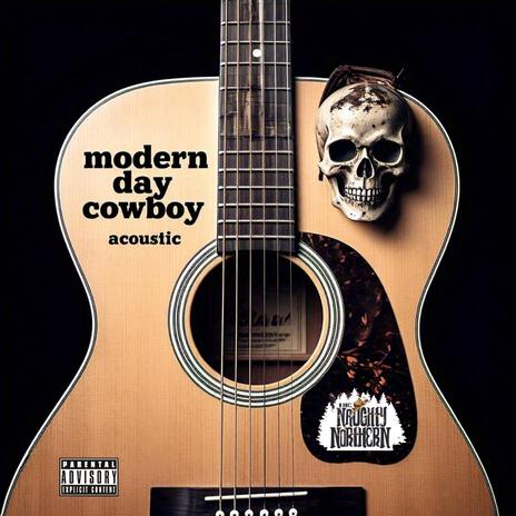 Modern Day Cowboy (Acoustic) | Boomplay Music