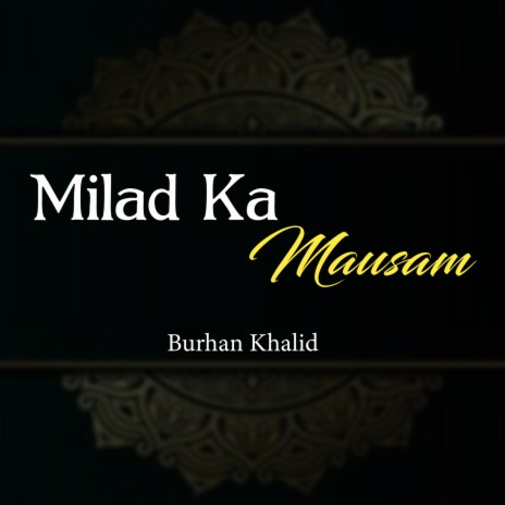 Milad Ka Mausam | Boomplay Music