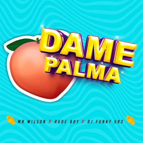 Dame Palma ft. izak rude boy & djfunky593 | Boomplay Music