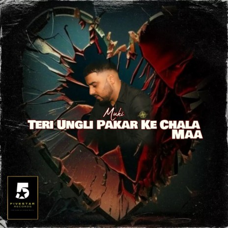 Teri Ungli Pakar Ke Chala Maa | Boomplay Music